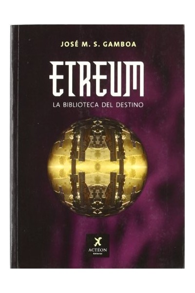 Etreum: La Biblioteca Del Destino (Primera edición)